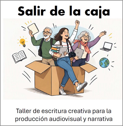 Salir de la caja: un taller para impulsar la creatividad en la producción audiovisual y narrativa