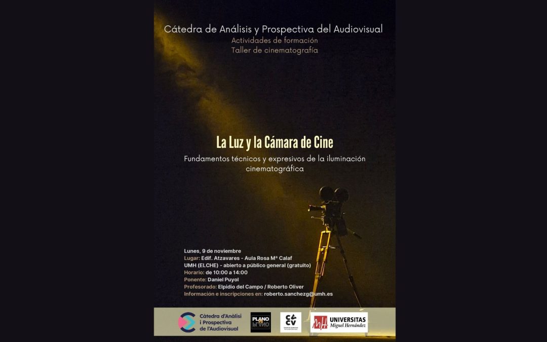 La UMH organiza un taller sobre los fundamentos técnicos y expresivos de la iluminación cinematográfica y la cámara de cine